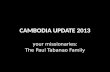CAMBODIA UPDATE 2013 your missionaries: The Paul Tabanao Family.
