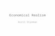 Economical Realism Avril Styrman. Economically Empiricist Realism in Axiomatic Ontology.