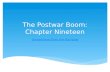 The Postwar Boom: Chapter Nineteen Somewhere Over the Rainbow.