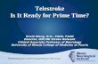 Telestroke Is It Ready for Prime Time? David Wang, D.O., FAHA, FAAN Director, OSF/INI Stroke Network Clinical Associate Professor of Neurology University.