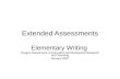 Extended Assessments Elementary Writing Oregon Department of Education and Behavioral Research and Teaching January 2007.