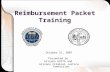 Reimbursement Packet Training October 31, 2007 Presented by Arizona HIDTA and Arizona Criminal Justice Commission.