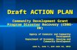Draft ACTION PLAN Community Development Grant Program Disaster Recovery (CDBG-DR) Agency of Commerce and Community Development Department of Economic,