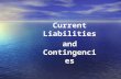 . Current Liabilities and Contingencies. . JOIN KHALID AZIZ ACCOUNTING(FINANCIAL & COST) OF ICMAP STAGE 1,2,3,4 (CRASH CLASSES) CA..MODULE A,B,C,D PIPFA.