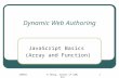 COM311H Zheng, School of C&M, UUJ1 Dynamic Web Authoring JavaScript Basics (Array and Function)