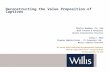 Deconstructing the Value Proposition of Captives Charlie Woodman, CPA, CGMA Risk Finance & Analytics Willis Construction Practice Craig A. Ream Program.