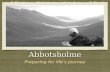 AbbotsholmeAbbotsholme Preparing for life’s journey.