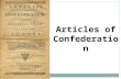 Articles of Confederation New Country New Country, New Thoughts.