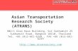 Asian Transportation Research Society (ATRANS) 902/1 Glas Haus Building, Soi Sukhumvit 25 Sukhumvit Road, Bangkok 10110, Thailand Tel. +66 (0)2-661-6248,