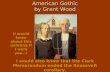 American Gothic by Grant Wood (I would know about this painting if I were you…) I would also know that the Clark Memorandum ended the Roosevelt corollary.