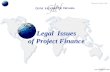 Bucharest 21 January 2003 Legal Issues of Project Finance.