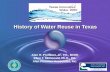 History of Water Reuse in Texas Alan H. Plummer, Jr., P.E., BCEE Ellen T. McDonald, Ph.D., P.E. Alan Plummer Associates, Inc.