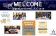WELCOME Organizational Culture. SESSION OVERVIEW  Get Set! (Penn State)  Overview of cultural intelligence  Explore the many dimensions of culture.