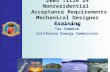 2005 Title 24 Nonresidential Acceptance Requirements Mechanical Designer Training Presented by Tav Commins California Energy Commission.