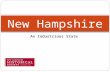 An Industrious State New Hampshire. New Hampshire’s Beginnings From Traders to Settlers.
