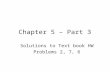 Chapter 5 – Part 3 Solutions to Text book HW Problems 2, 7, 6.