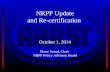 NRPP Update and Re-certification October 1, 2014 Bruce Snead, Chair NRPP Policy Advisory Board.