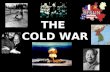 THE COLD WAR. “I remember those embraces without any ulterior motives, truly friendly embraces… Certainly, no one thought then about any aggravations.