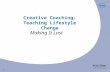 1 Creative Coaching: Teaching Lifestyle Change Making It Last 348-44538-0309.
