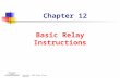 Copyright © 2002 Delmar Thomson Learning Chapter 12 Basic Relay Instructions.