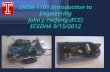 ENGR-1101 Introduction to Engineering John J. Helferty (ECE) ECEDHA 9/15/2012.