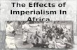 The Effects of Imperialism In Africa Primary Documents and Data Based Questions.