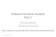 Malware Dynamic Analysis Part 2 Veronica Kovah vkovah.ost at gmail See notes for citation1 .