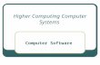 Higher Computing Computer Systems Computer Software.