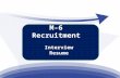 M-6 Recruitment Interview Resume. Advert for jobs Task 1 Resume Writing Tips for successful interviews Task 2 6.1 Vocabulary, Listening and Grammar Task.