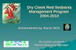 Dry Creek Red Sesbania Management Program 2004-2010 By Lizette Longacre Natural Resource Manager Administered by Placer RCD.