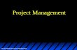 ME 414W/415W Project Management Project Management.