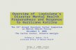 Speier, A. (2006) Louisiana Office of Mental Health Overview of Louisiana’s Disaster Mental Health Preparedness and Response to Hurricane Katrina The 22.