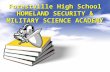 Forestville High School HOMELAND SECURITY & MILITARY SCIENCE ACADEMY.