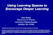 Using Learning Spaces to Encourage Deeper Learning Jose Mestre Department of Physics University of Massachusetts Amherst, MA 01003 Copyright Jose Mestre.