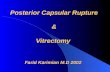 Posterior Capsular Rupture & Vitrectomy Farid Karimian M.D 2002.