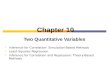 Chapter 10 Two Quantitative Variables  Inference for Correlation: Simulation-Based Methods  Least-Squares Regression  Inference for Correlation and.