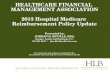 | Los Angeles | San Francisco | San Diego | Washington D.C. | HEALTHCARE FINANCIAL MANAGEMENT ASSOCIATION 2013 Hospital Medicare Reimbursement Policy Update.
