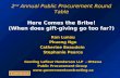 2 nd Annual Public Procurement Round Table Here Comes the Bribe! (When does gift-giving go too far?) Ron Lunau Phuong Ngo Catherine Beaudoin Stephanie.