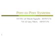 1 Peer-to-Peer Systems SVTH: Lê Thành Nguyên 00707174 Võ Lê Quy Nhơn 00707176.