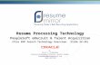 Resume Processing Technology PeopleSoft eRecruit & Talent Acquisition (Plus EHR Search Technology Overview: Slide 24-28) By Kevin C. Vondemkamp Business.