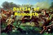 Who The battle is about when the British attacked Monmouth County The US commander was George Washington The British Commander was Sir Henry Clinton.