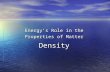 Density Energy’s Role in the Properties of Matter.