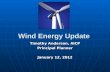 Wind Energy Update Timothy Anderson, AICP Principal Planner January 12, 2012.