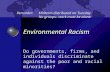Environmental Racism Do governments, firms, and individuals discriminate against the poor and racial minorities? Reminder: Midterm distributed on Tuesday.