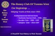 Rotary Club of West Toronto TheRotaryClubofTorontoWest RotaryTorontoWest.ca The Rotary Club Of Toronto West Amalgamated and derived from: Etobicoke Sunrise.