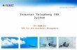 Www.planet.com.tw 1 / 62 Internet Telephony PBX System IPX-2000(V2) SOP for the Stackable Management.