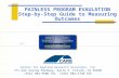 PAINLESS PROGRAM EVAULATION Step-by-Step Guide to Measuring Outcomes Center for Applied Research Solutions, Inc 771 Oak Avenue Parkway, Suite 3 Folsom,