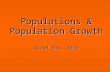 Populations & Population Growth Accel Bio 2015 Aspects of a Population Population: A group of individuals of the same species living in a given area.