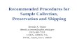 Recommended Procedures for Sample Collection, Preservation and Shipping Dennis A. Senne dennis.a.senne@aphis.usda.gov (515) 663-7551 USDA, APHIS, VS, NVSL,