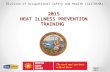 Division of Occupational Safety and Health (Cal/OSHA) April 2015 2015 HEAT ILLNESS PREVENTION TRAINING.